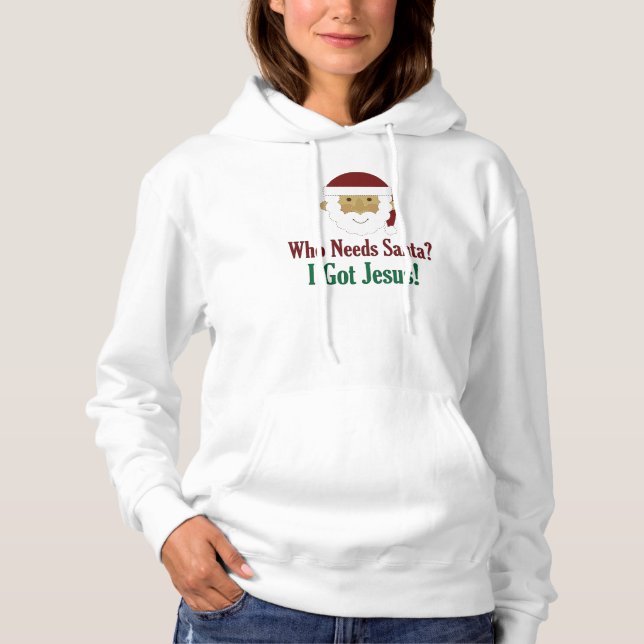Who Needs Santa? I Got Jesus Tees (Front)