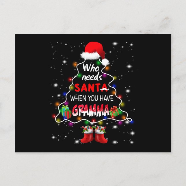 Who needs santa when you have gramma announcement postcard (Front)