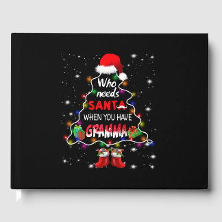 Who needs santa when you have gramma guest book