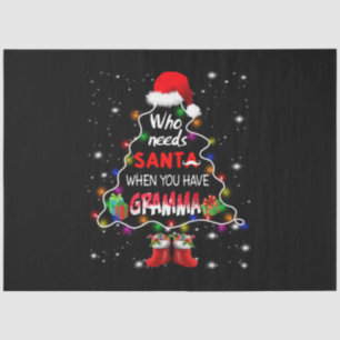 Who needs santa when you have gramma tissue paper