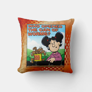 Who Opened The Can of Worms Throw Pillow
