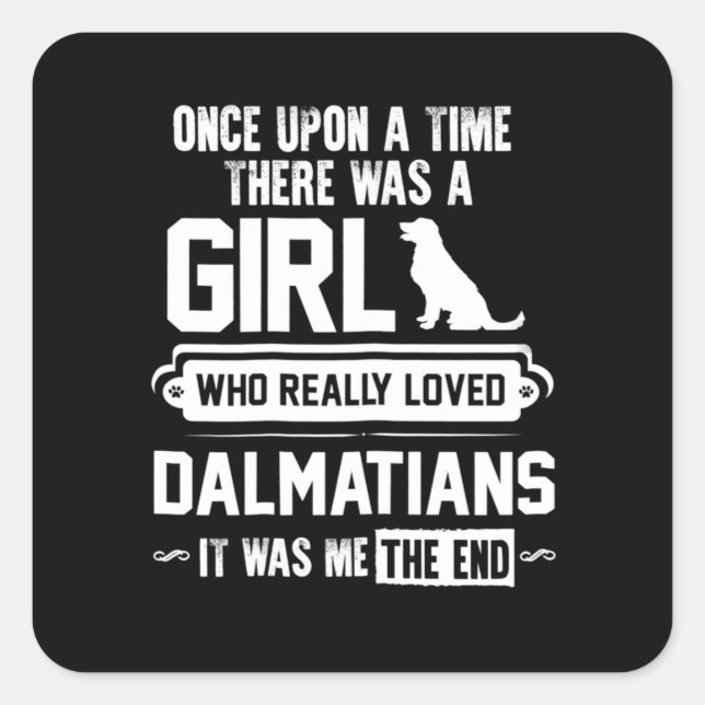 Who Really Loved Dalmatians Square Sticker (Front)