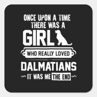 Who Really Loved Dalmatians Square Sticker