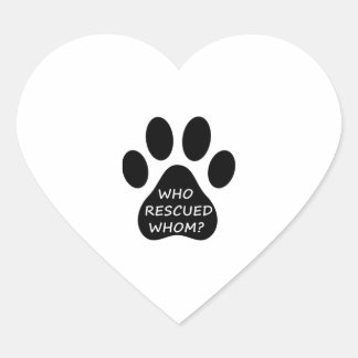 Who Rescued Whom  Literate Dog Owners  Dogs  Love  Heart Sticker