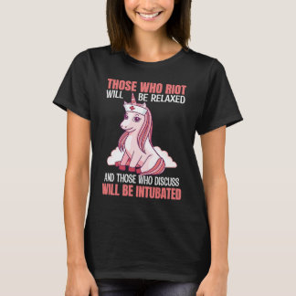 Who Riots Nurse Nurse Unicorn T-Shirt