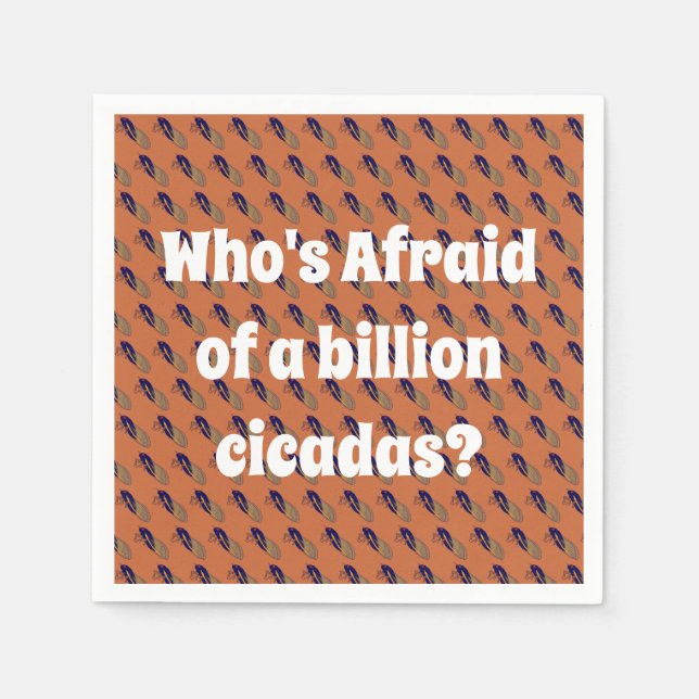 Who’s Afraid of a Billion Cicadas? Napkin (Front)