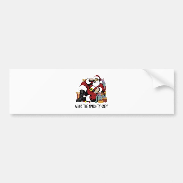 Who s the Naughty one Bumper Sticker (Front)