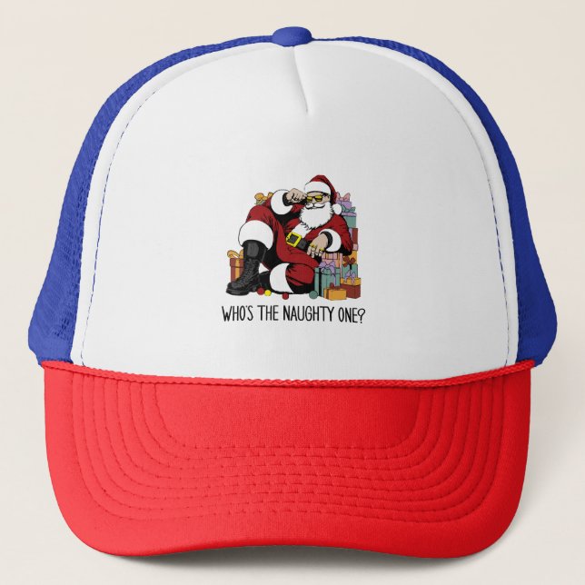 Who s the Naughty one Trucker Hat (Front)