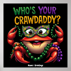 Who’s Your Crawdaddy Crawfish Funny Mardi Gras  Poster