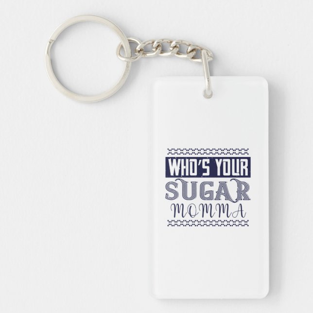 Who’S Your Sugar Momma (Devant)