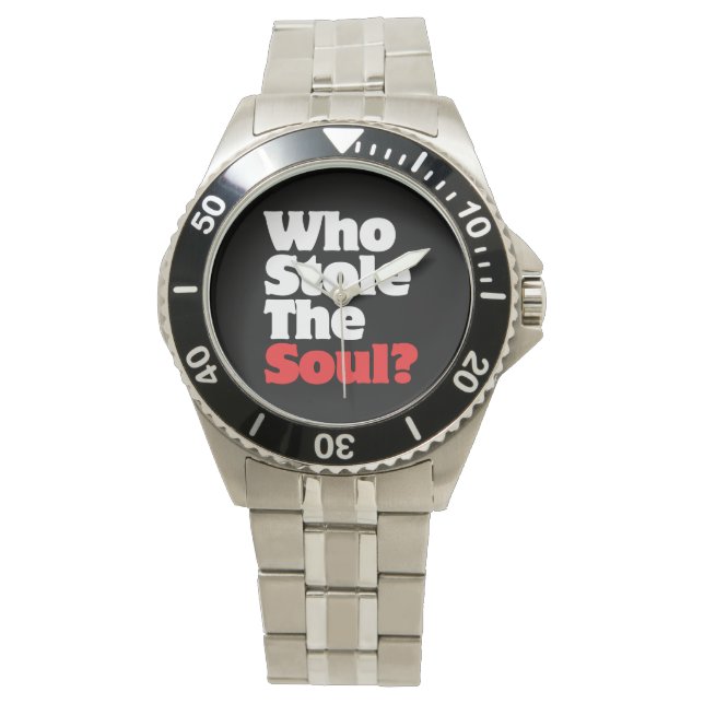 Who Stole The Soul? Watch (Front)