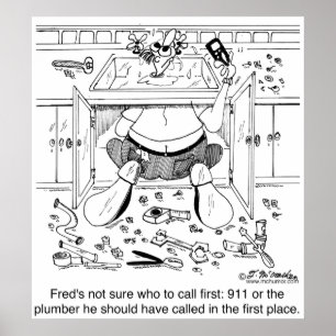 Who To Call 1st: 911 or a Plumber Poster