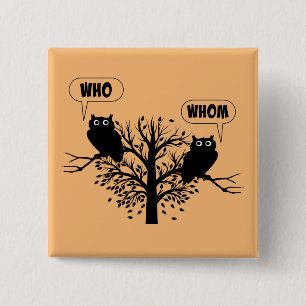 Who Whom Grammar Owls English Style Humour 2 Inch Square Button