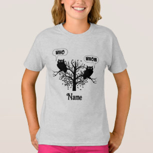 Who Whom Wise Grammar Owls Customized T-Shirt