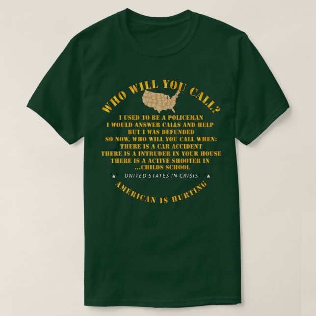 Who Will You Call T-Shirt (Design Front)