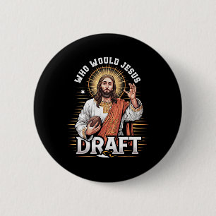 Who Would Jesus Draught Fantasy Football Fan Chris 2 Inch Round Button