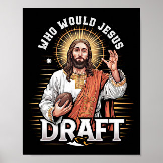 Who Would Jesus Draught Fantasy Football Fan Chris Poster