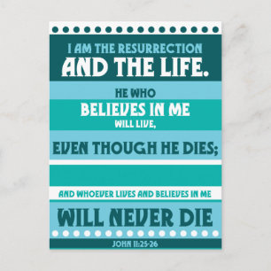 Whoever Believes in Me Will Never Die Postcard