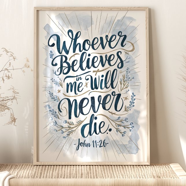 "Whoever Believes" John 11:26 Wall Art (Creator Uploaded)