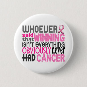 Whoever Said Breast Cancer 2 Inch Round Button