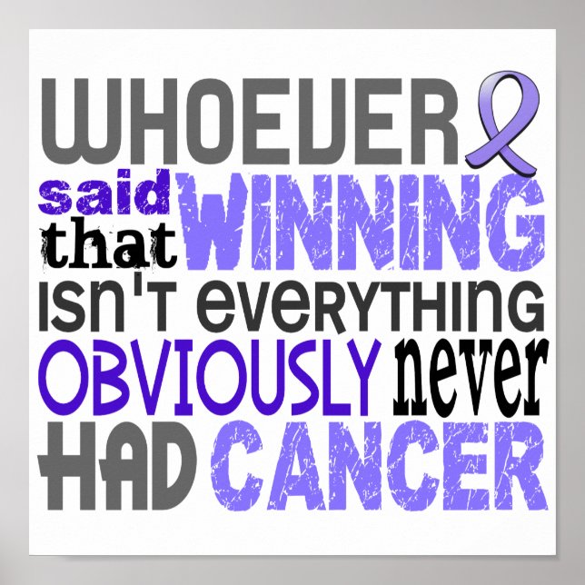 Whoever Said Esophageal Cancer Poster (Front)