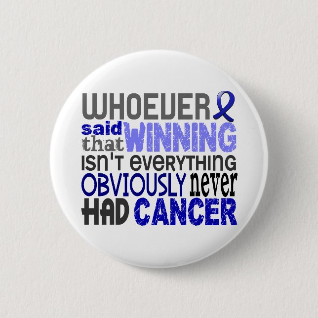 Whoever Said Rectal Cancer 2 Inch Round Button (Front)