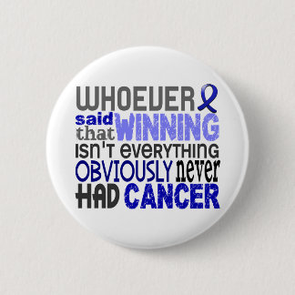 Whoever Said Rectal Cancer 2 Inch Round Button