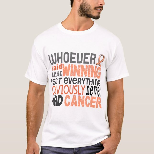 Whoever Said Uterine Cancer T-Shirt (Front)