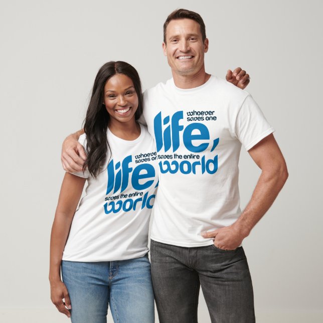 Whoever saves one life T-Shirt (Unisex)