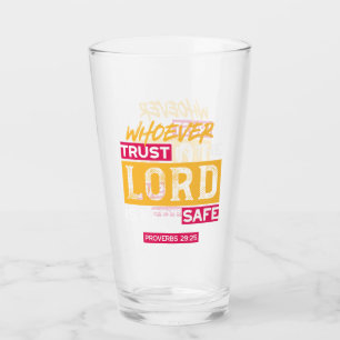 Whoever Trusts in the Lord Is Kept Safe Quote Glass