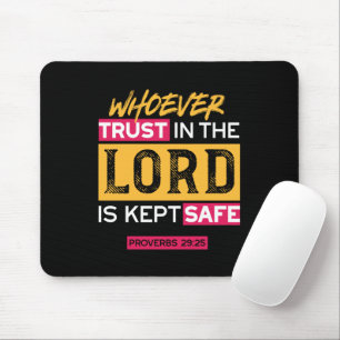 Whoever Trusts in the Lord Is Kept Safe Quote Mouse Pad