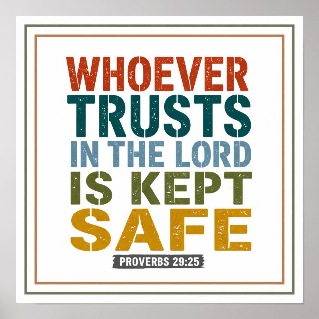 Whoever Trusts in the Lord Is Kept Safe Steadfast Poster (Front)