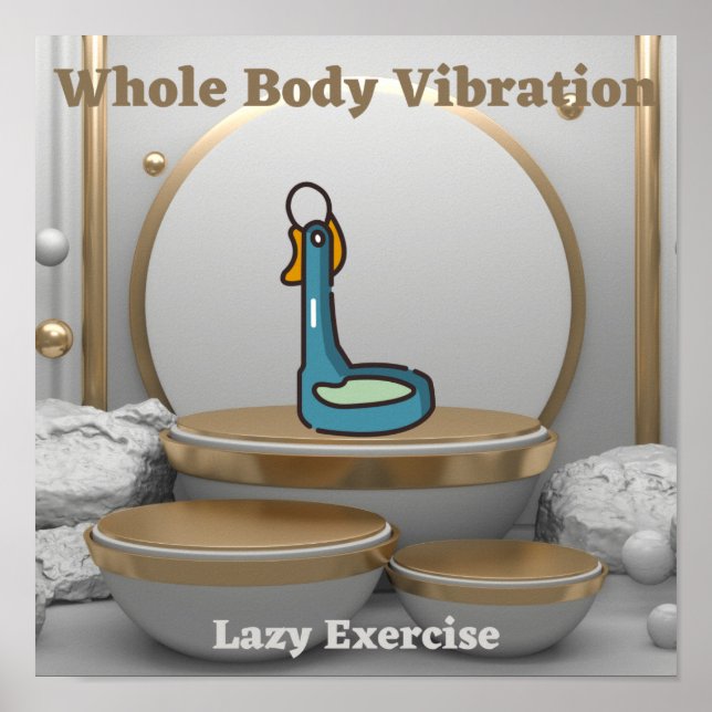 Whole Body Vibration Lazy Exercise Poster (Front)