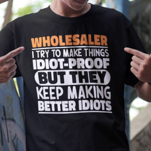 Wholesaler I Try To Make Things Funny Sayings Cool T-Shirt