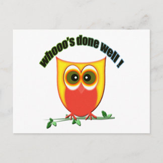 whooo's done well, cute owl postcard