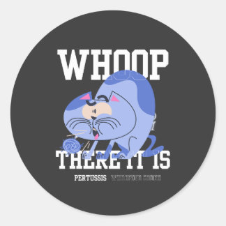 Whoop There It Is Classic Round Sticker