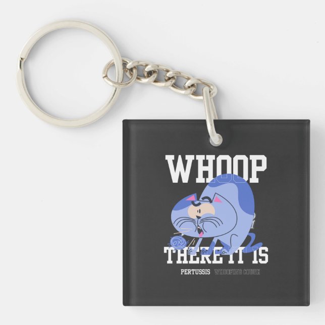 Whoop There It Is Keychain (Front)