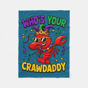 Whos crawdaddy crawfish jester beads funny mardi fleece blanket