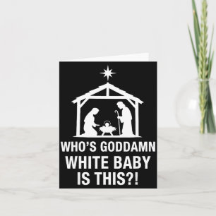 Who's God White Baby Is This Nativity Scene Christ Card