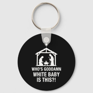 Who's God White Baby Is This Nativity Scene Christ Keychain