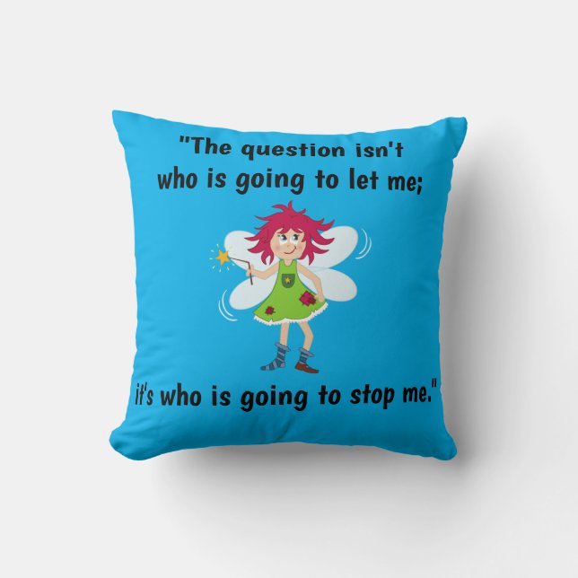 'Who's Gonna Stop Me?' Throw Pillow (Front)