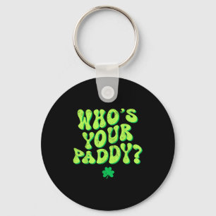 Who's paddy shamrock funny st patrick's day irish keychain
