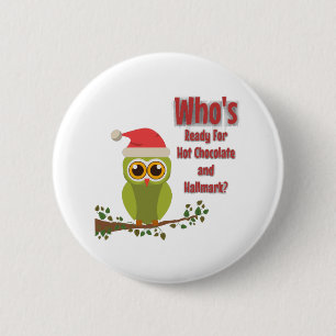 Who's Ready 2 Inch Round Button