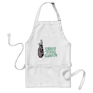 Who's Your Caddy? Standard Apron