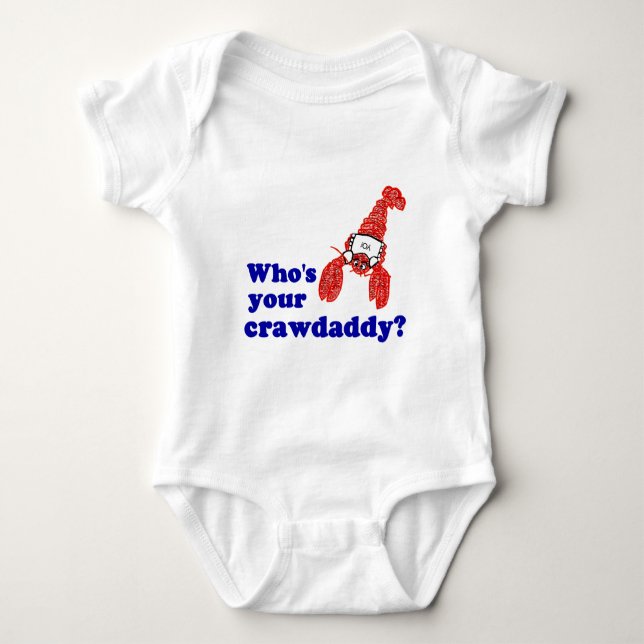 Who's Your Crawdaddy? Baby Bodysuit (Front)