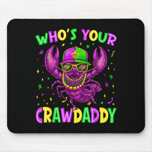 Whos Your Crawdaddy Crawfish Beads Mardi Gras Carn Mouse Pad (Front)