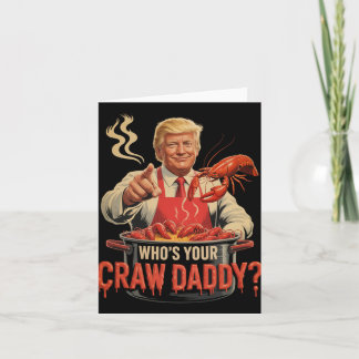 Whos Your Crawdaddy Crawfish Funny Cajun Boil Seaf Card