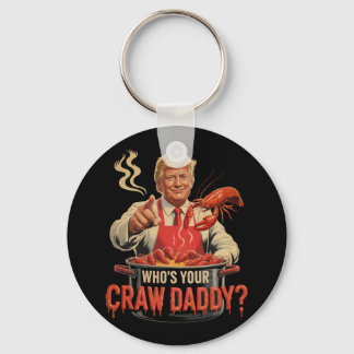 Whos Your Crawdaddy Crawfish Funny Cajun Boil Seaf Keychain