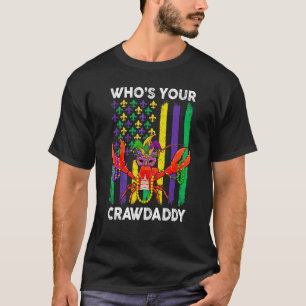 Who's Your Crawdaddy Crawfish Jester Beads Funny M T-Shirt