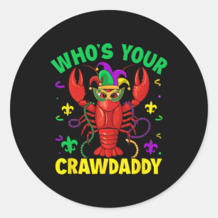 Whos Your Crawdaddy Crawfish Jester Beads Funny Ma Classic Round Sticker